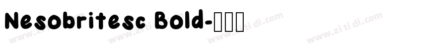 Nesobritesc Bold字体转换